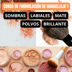 Curso de Formulación de Maquillaje Nivel 1 (POLVOS Y LABIALES COMPACTOS)